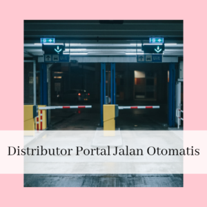 Distributor Portal Jalan Otomatis