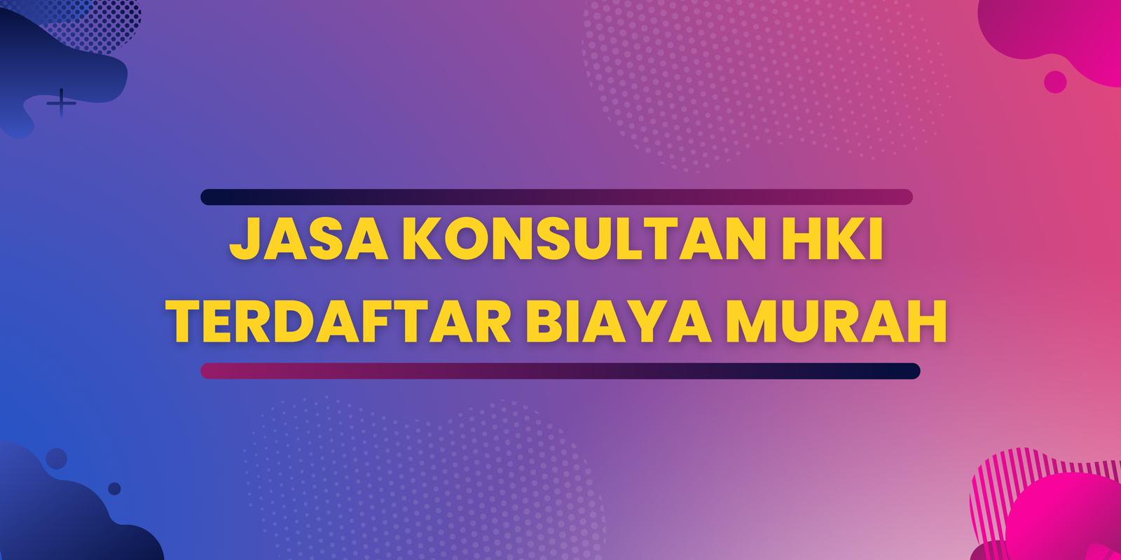 Jasa Konsultan HKI Terdaftar Biaya Murah