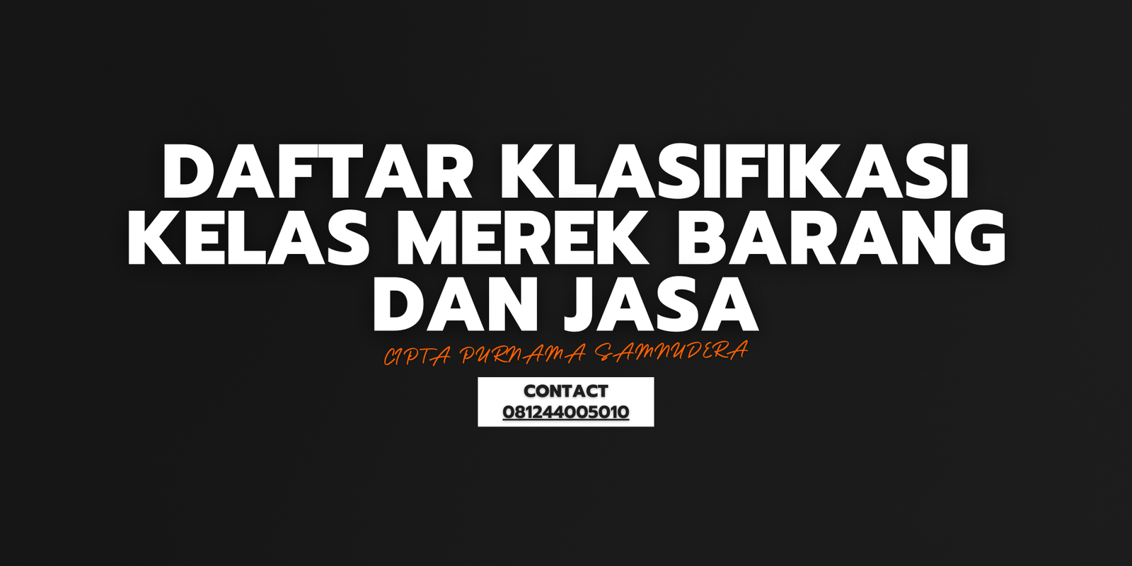 Daftar Klasifikasi Kelas Merek Barang dan Jasa