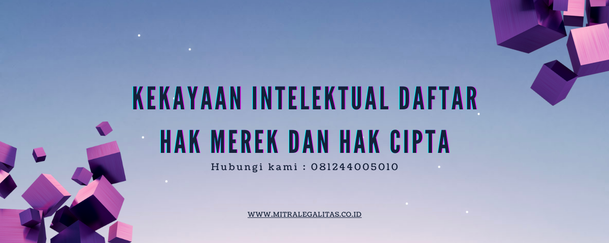 Kekayaan Intelektual Daftar Hak Merek dan Hak Cipta